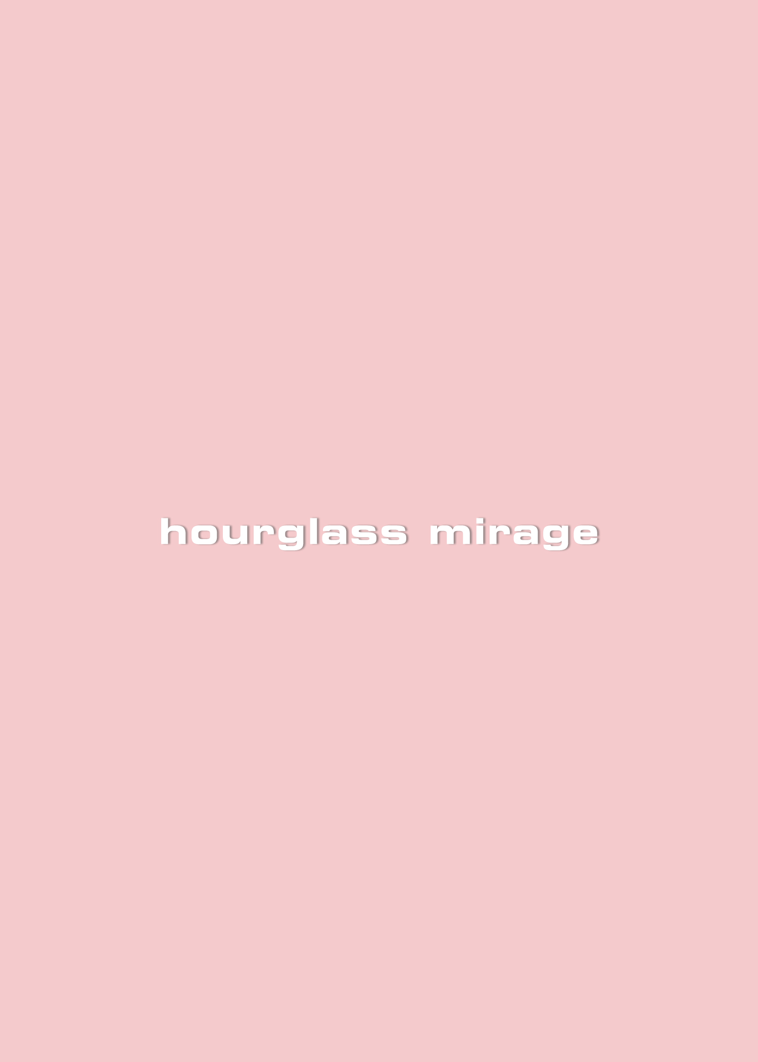hourglass mirage