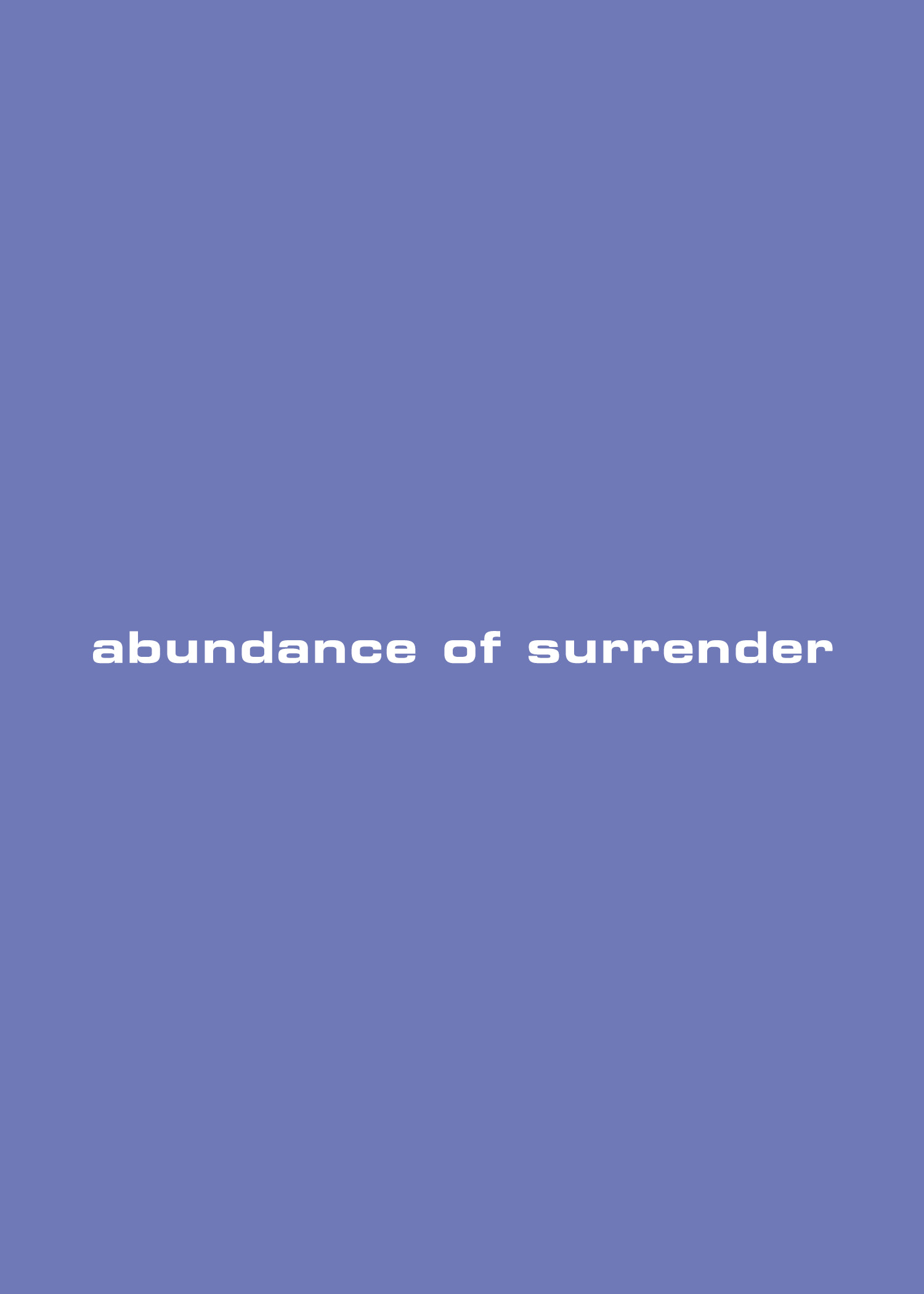abundance of surrender